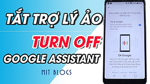 Cách tắt tính năng "OK, Google" trên điện thoại Android - Trợ lý ảo Google